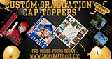 Custom Grad Cap Topper